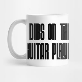 Dibs on the Guitar Player Mug